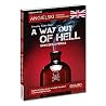 A Way Out of Hell...