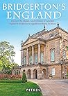 Bridgerton's England by Antonia Hicks