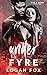 Under Fyre (Fyre & Ashes, #2)