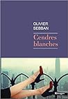 Cendres Blanches by Olivier Sebban