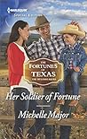Her Soldier of Fortune (The Fortunes of Texas: The Rulebreakers #1)
