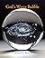 God's Water Bubble