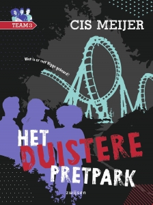 Het duistere pretpark (Team 3, #2)