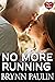 No More Running by Whitney Quist