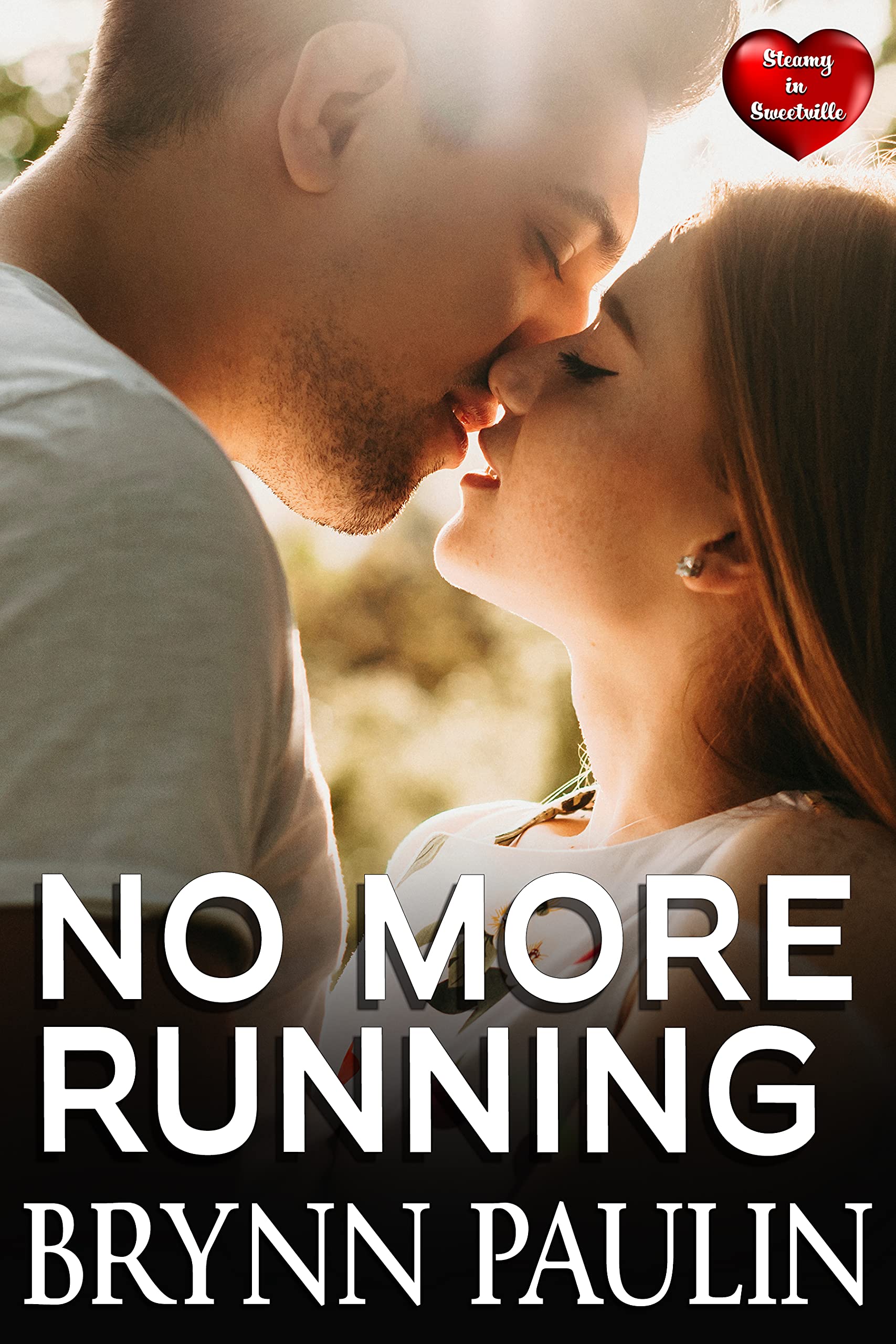 No More Running: A Sweetville Story (Kindle Edition)