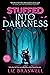 Into Darkness (Stuffed #2)