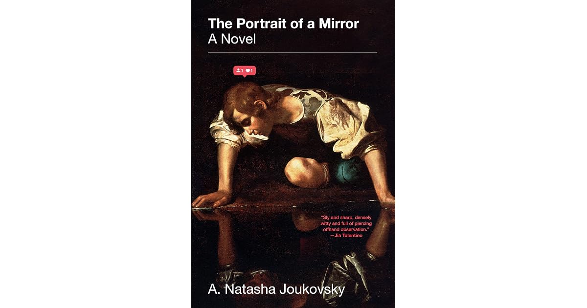 Book giveaway for The Portrait of a Mirror by A. Natasha Joukovsky Jan ...
