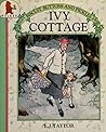 Ivy Cottage by E.J. Taylor Ivy Cottage by E.J. Taylor