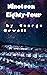 Nineteen Eighty-Four George Orwell by George Orwell