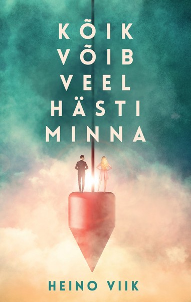 Kõik võib veel hästi minna (Paperback)