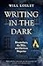 Writing in the Dark by Will Loxley