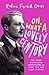 Oh, What a Lovely Century: One man's marvellous adventures in love, war and high society