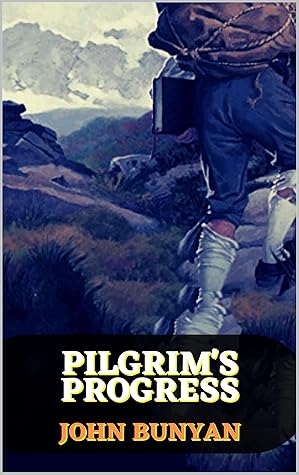Pilgrim’s Progress (Bunyan): Updated, Modern English