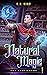 Natural Magic (The Last Mag...