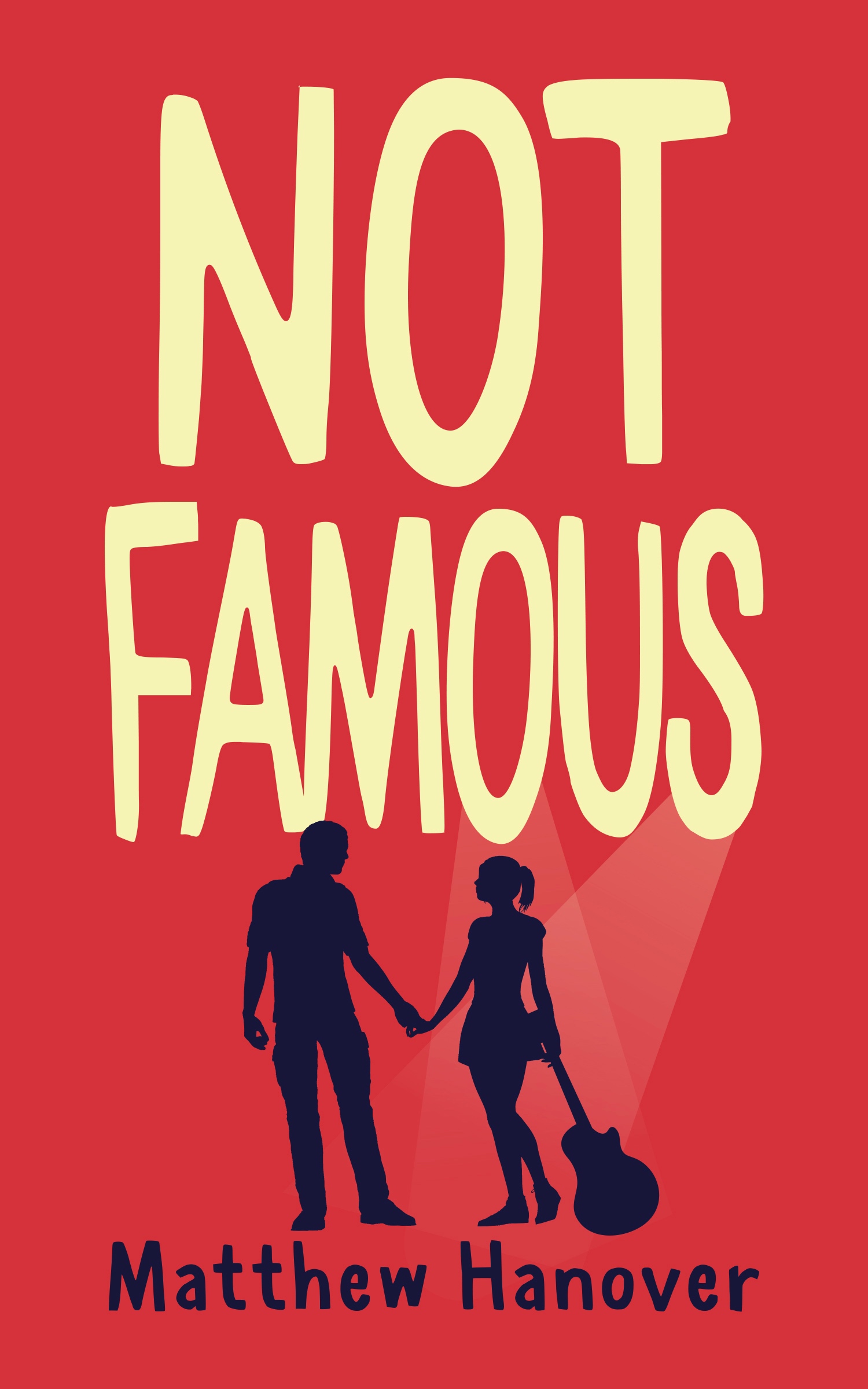 Not Famous (Kindle Edition)