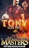 Tony: Slow Burn