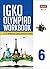 International General Knowledge Olympiad (IGKO) Workbook -Class 6