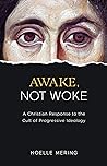 Awake, Not Woke: ...