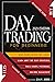 DAY TRADING FOR BEGINNERS (New Edition): Quickstart Guide To Learn About The Best Strategies, Tools, Charts, Psychology And Risk Management. Maximize Profit And Build Passive Income For A Living.