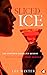 Sliced Ice