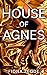 House of Agnes