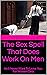 The Sex Spell That Does Work On Men by Timeka Willis