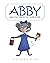 Abby and the Fabulous Clubhouse by Stephanie Dean