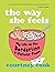 The Way She Feels: My Life on the Borderline in Pictures and Pieces