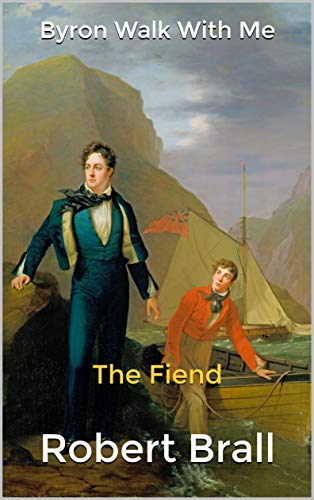 Byron Walk with Me: The Fiend