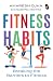 Fitness Habits: Breaking the Barriers to Fitness