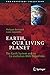Earth, Our Living Planet: T...