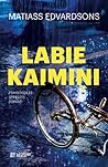 Labie kaimiņi