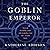The Goblin Emperor by Katherine Addison