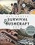 Das große Survival und Bushcraft Buch by Greg Davis