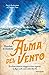 Alma del vento: Lo straordinario viaggio di due ragazzi in fuga sulle onde della libertà
