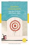 Was das Gedicht alles kann by Robert Gernhardt
