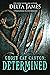Determined (Ghost Cat Canyon #1) by Delta James