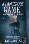 A Dangerous Game by Laura Beers