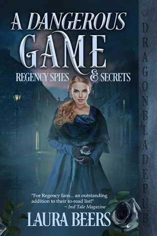 A Dangerous Game (Regency Spies & Secrets, #2)