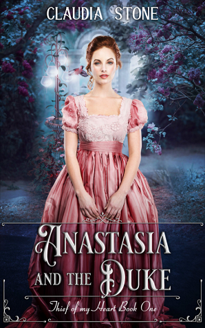 Anastasia and the Duke (Thief of My Heart, #1)