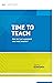 Time to Teach: How do I get...