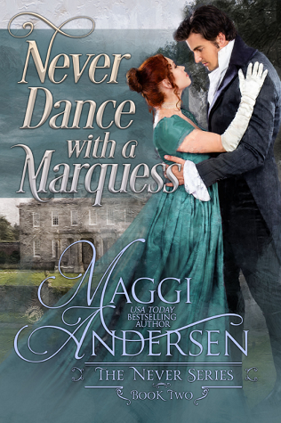 Never Dance with a Marquess (Never, #2)