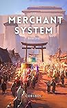 The Merchant System (Book One): A LitRPG Fantasy Series