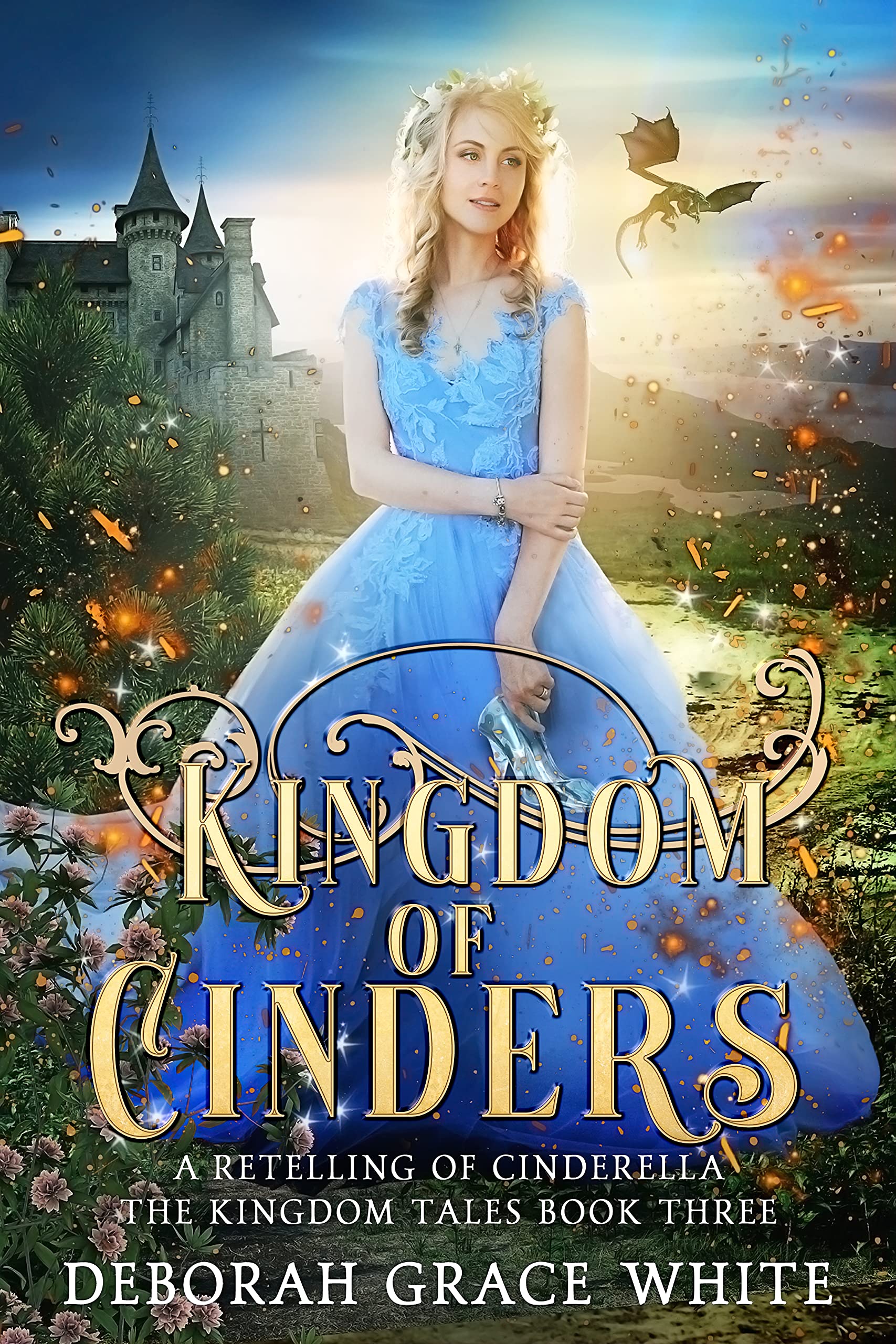 Kingdom of Cinders (The Kingdom Tales #3)