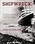 Shipwreck! A Chronicle of M...