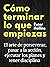 Cómo terminar lo que empiezas: El arte de perseverar, pasar a la acción, ejecutar los planes y tener disciplina (Peter Hollins Español nº 3) (Spanish Edition)