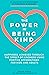 The Power in Being Kind: Ha...