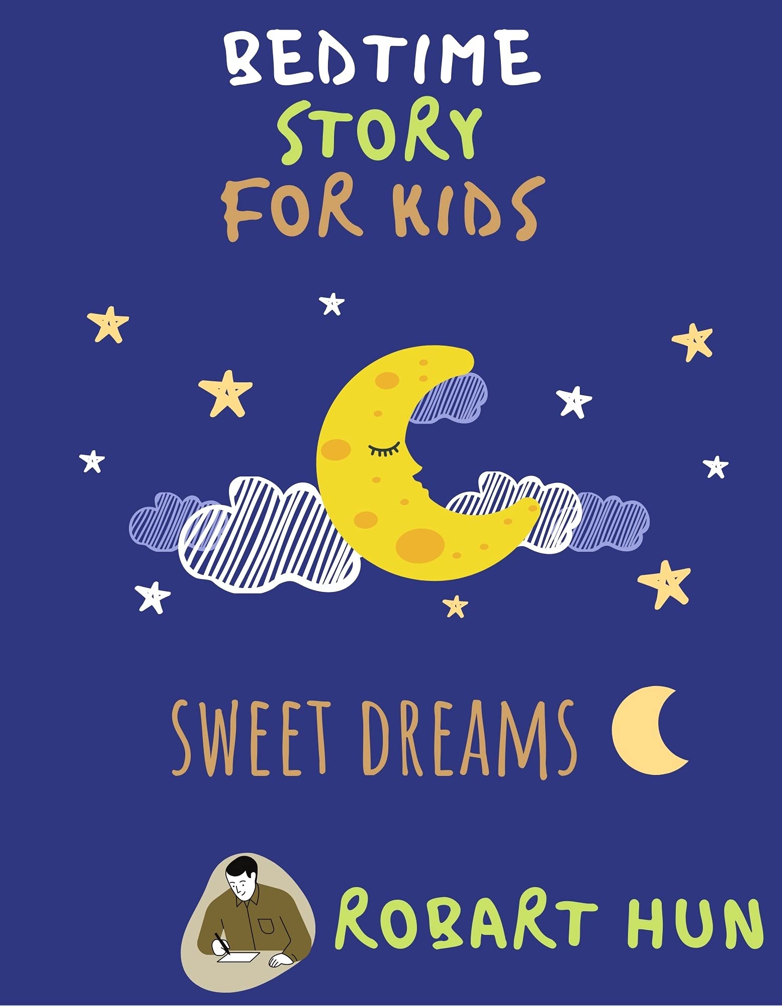Bedtime Stories For Kids: Great Selection of About Friendship, Modern Fairy Tales, Adventure, Dinosaurs, Relaxing Sleep Tales, Dragon & Children Story Collections, ages 2-10 (Kindle Edition)