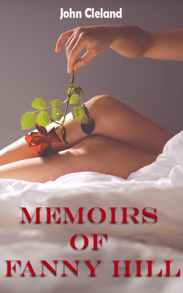 Memoirs of Fanny Hill: The Diary of a Pleasure Woman