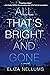 All That's Bright and Gone: A Novel